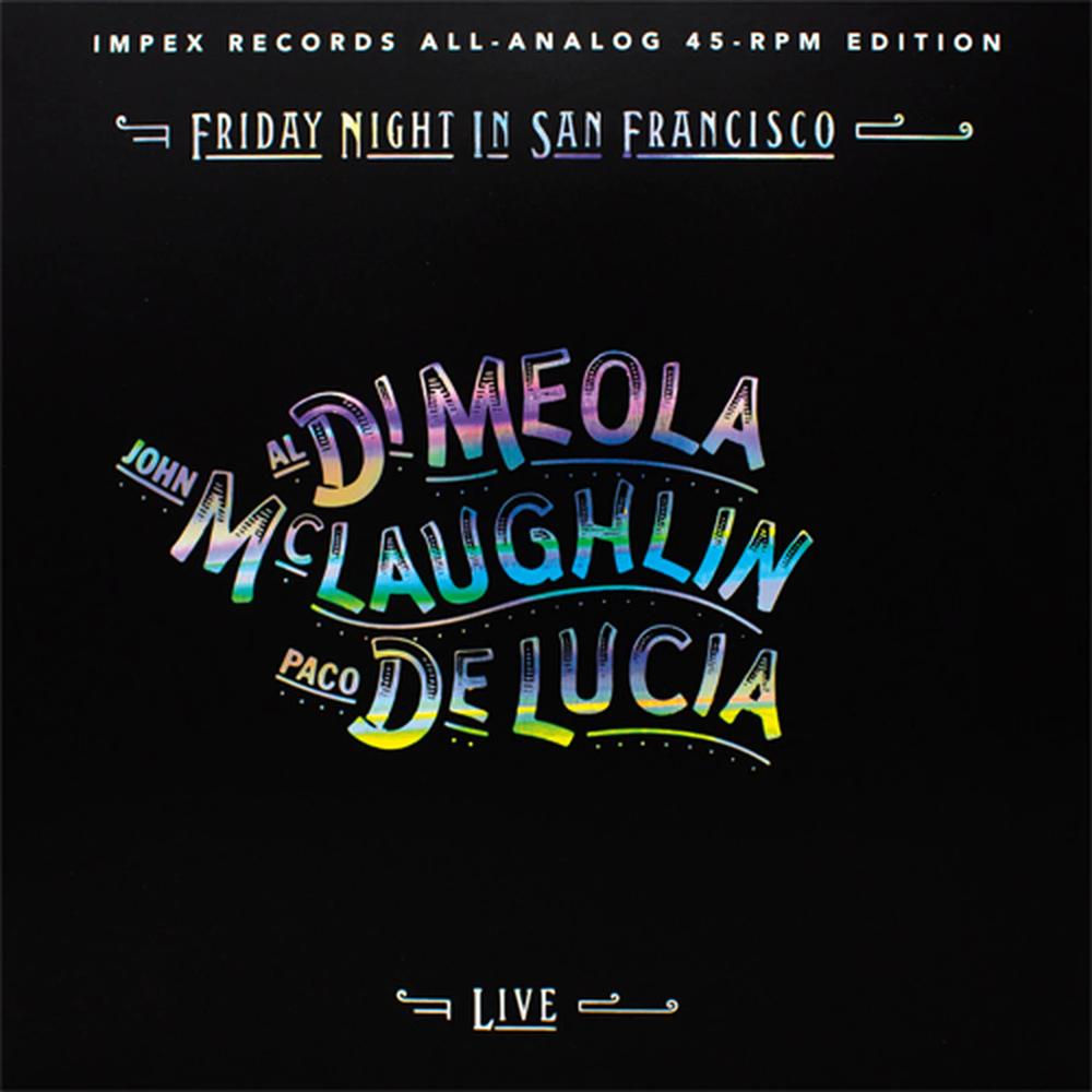 John McLaughlin, Paco de Lucia & Al Di Meola Friday Night In San Francisco 45RPM (2 LP)