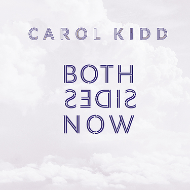 Carol Kidd Both Sides Now