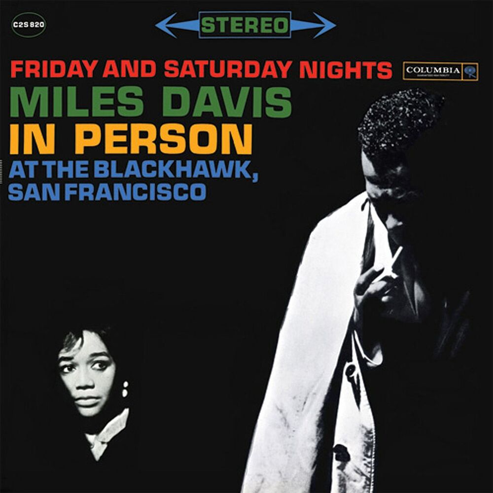 Miles Davis In Person At The Blackhawk, San Francisco Friday And Saturday Nights (2 LP)