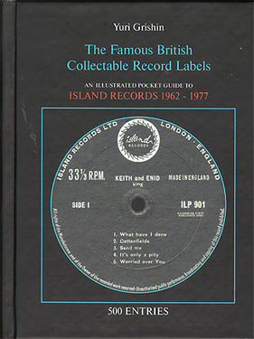 Книга Ю.Гришина An Illustrated Pocket Guide To Island Records 1962 – 1977