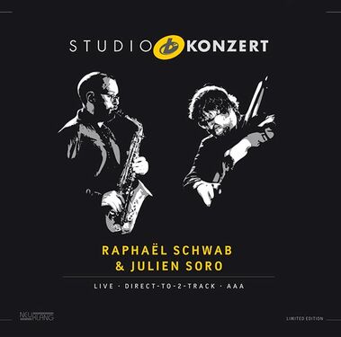 Studio Konzert Raphael Schwab & Julien Soro Live Limited Edition