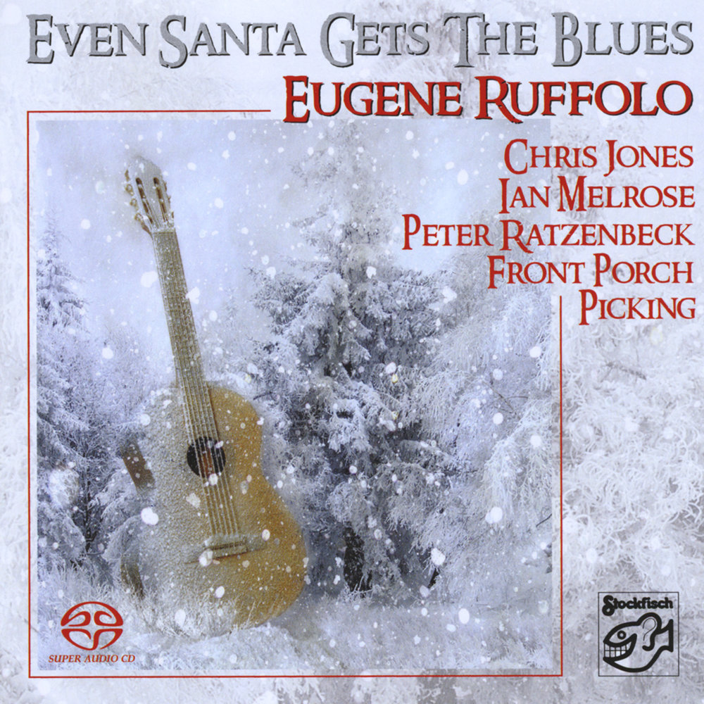 Various Artists & Eugene Ruffolo Even Santa Gets The Blues Hybrid Stereo SACD