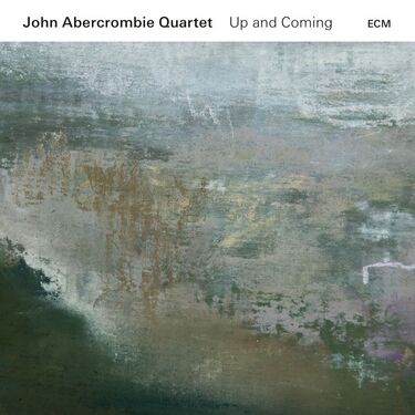 John Abercrombie Quartet Up And Coming