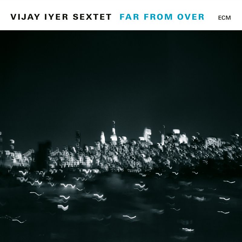 Vijay Iyer Sextet Far From Over (2 LP)