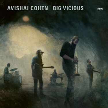 Avishai Cohen & Big Vicious Big Vicious