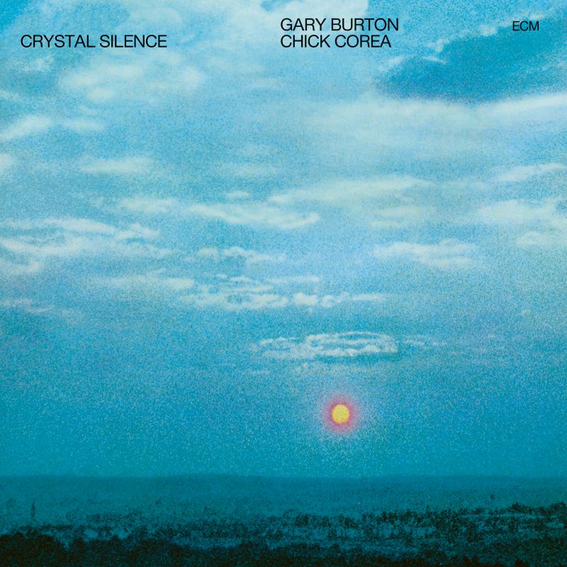 Chick Corea & Gary Burton Crystal Silence