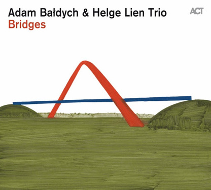 Adam Baldych Bridges