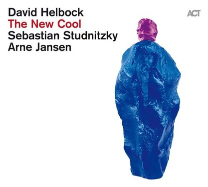 David Helbock The New Cool