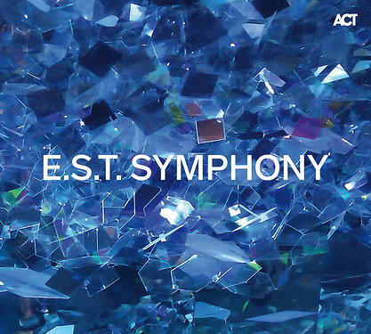 Esbjörn Svensson Trio e.s.t. E.S.T. Symphony (2 LP)