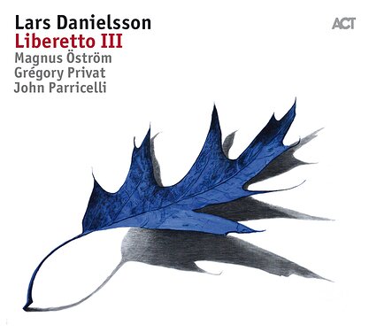 Lars Danielsson Liberetto III