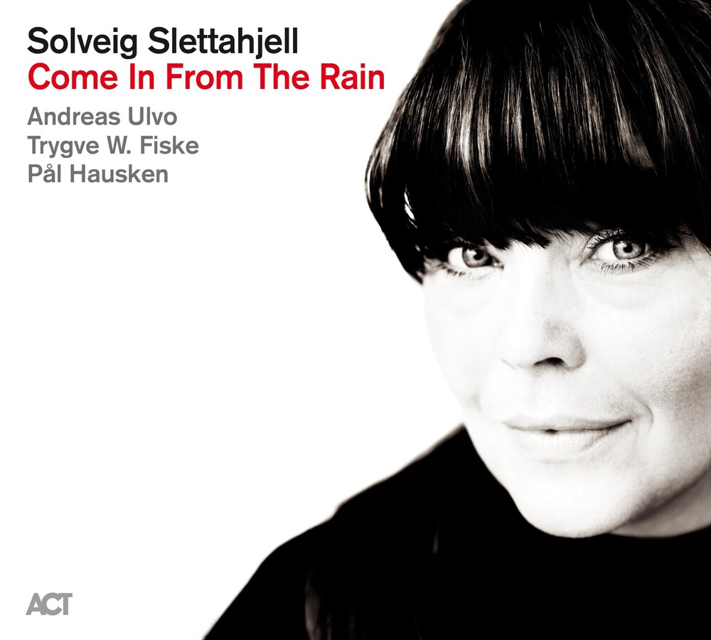 Solveig Slettahjell Come In From The Rain