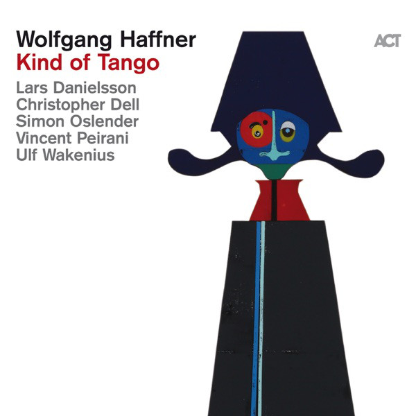 Wolfgang Haffner Kind of Tango