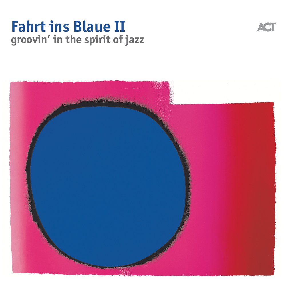 Various Artists Fahrt ins Blaue II Groovin' In The Spirit Of Jazz