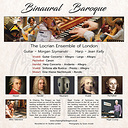 The Locrian Ensemble of London Binaural Baroque: World's Finest Binaural Direct Cut Recording