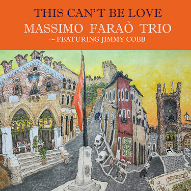 Massimo Farao' Trio This Can't Be Love