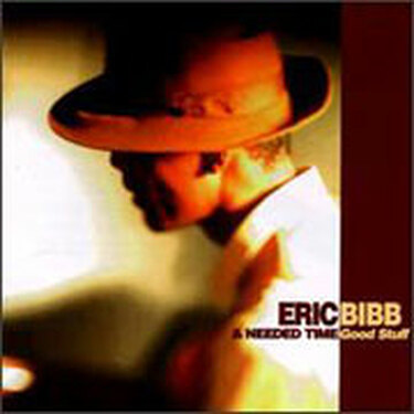 Eric Bibb & Needed Time Good Stuff 45RPM (2 LP)
