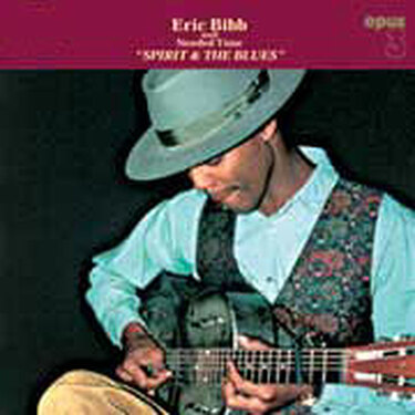 Eric Bibb & Needed Time Spirit & The Blues 45RPM (2 LP)