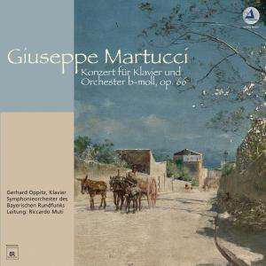 Gerhard Oppitz, Riccardo Muti Giuseppe Martucci: Piano Concerto No.2