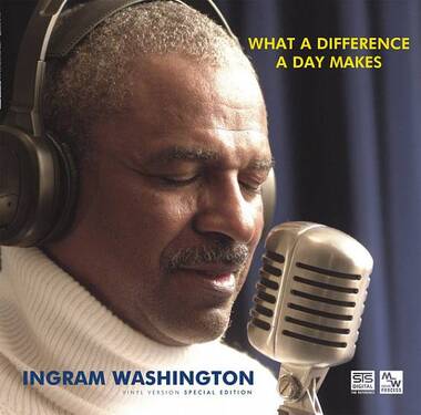 Ingram Washington What a Difference a Day Makes