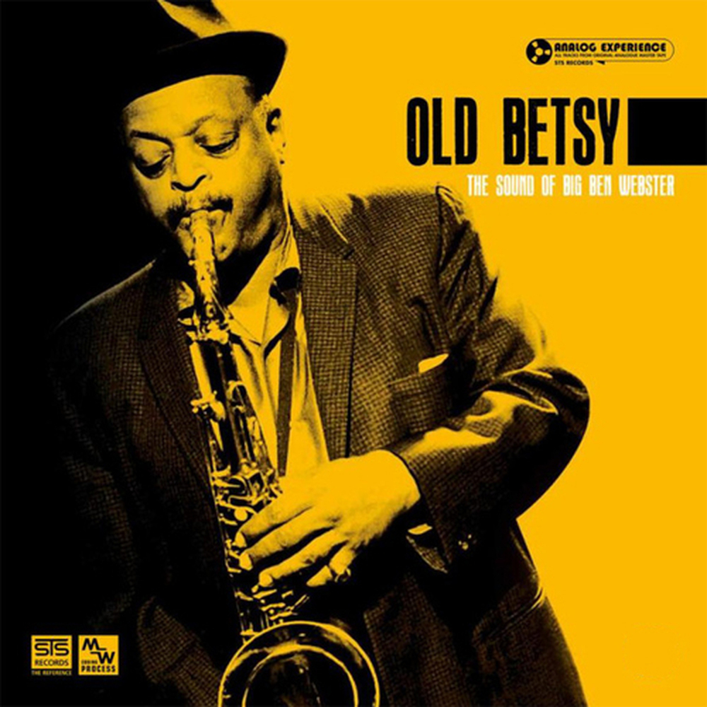 Ben Webster Old Betsy The Sound Of Big Ben Webster