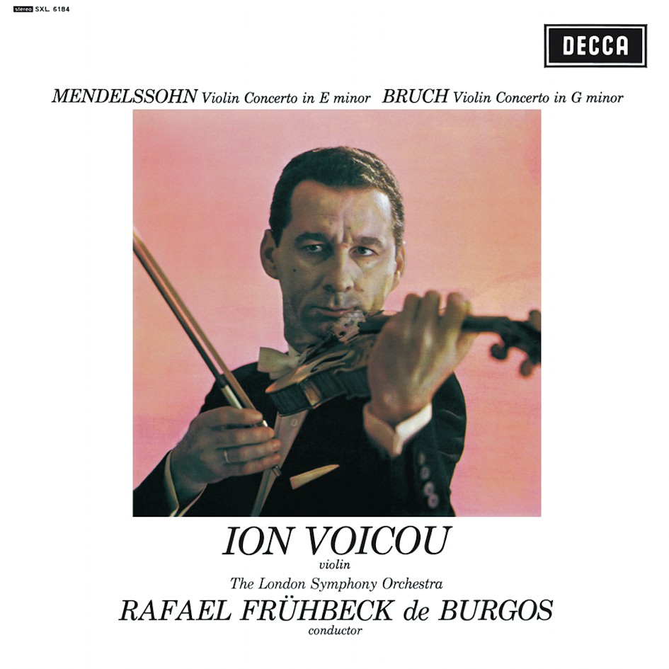 Ion Voicou, Rafael Fruhbeck de Burgos & London Symphony Orchestra Mendelssohn Violin Concerto In E Minor & Bruch Violin Concerto No1 In G Minor
