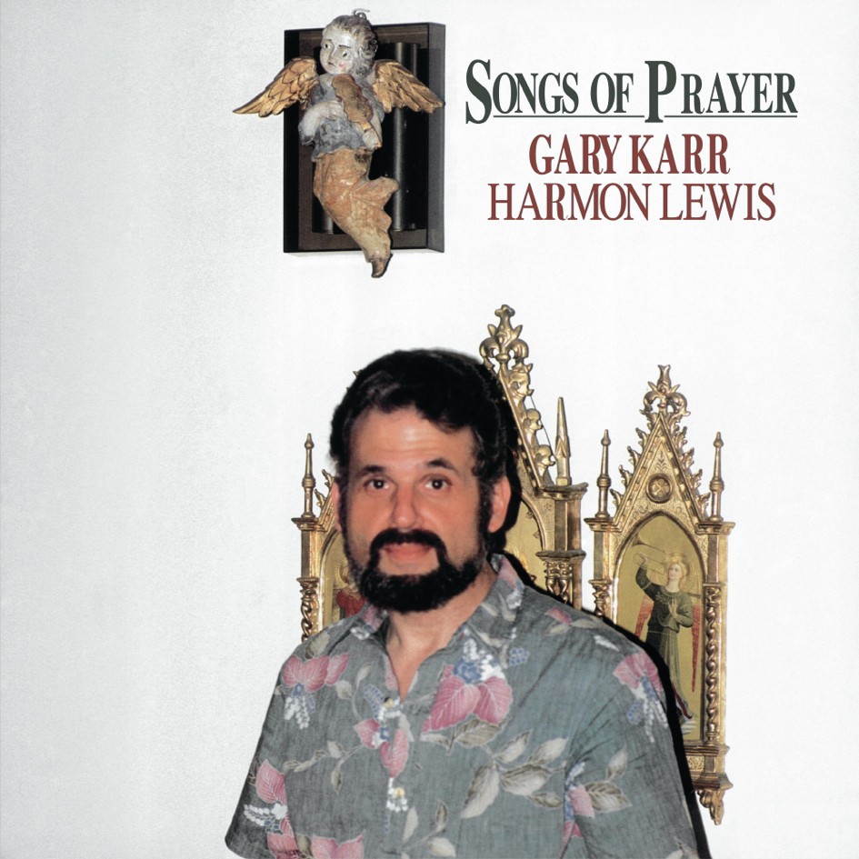 Gary Karr Songs Of Prayer