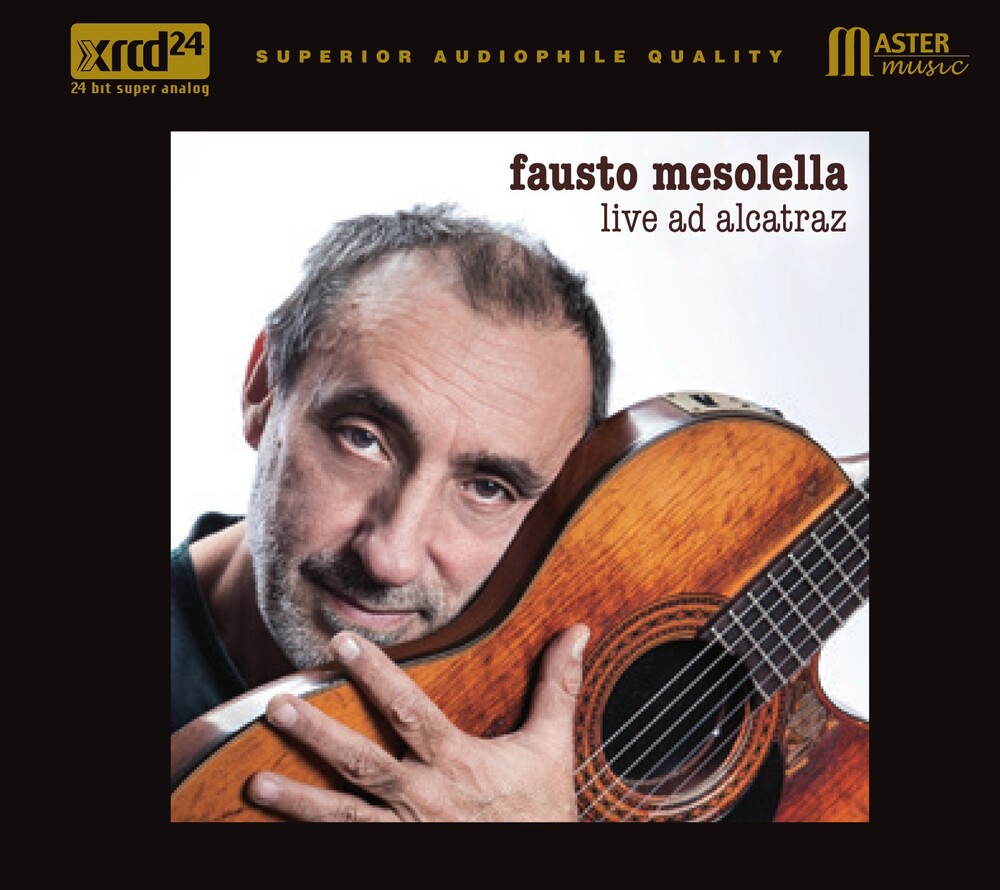 Fausto Mesolella Live Ad Alcatraz XRCD24