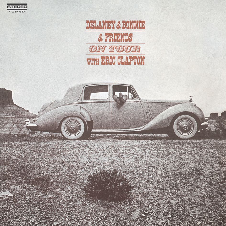 Delaney & Bonnie & Friends On Tour With Eric Clapton