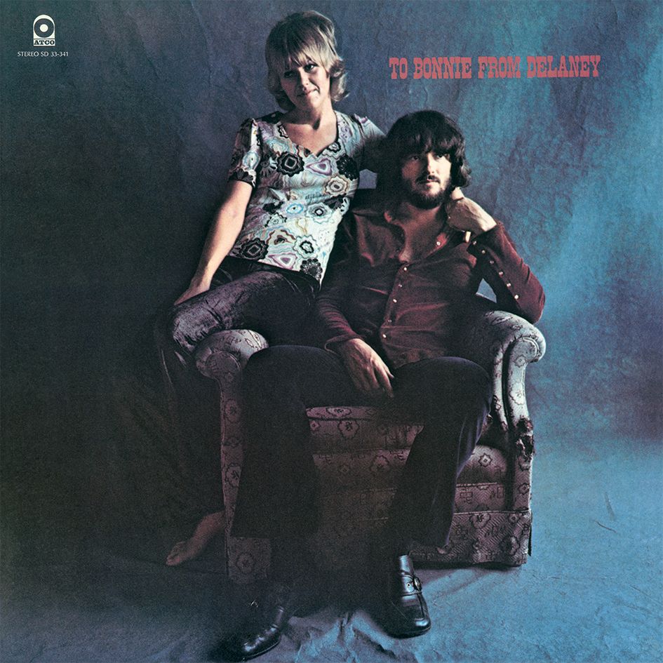 Delaney & Bonnie & Friends To Bonnie From Delaney