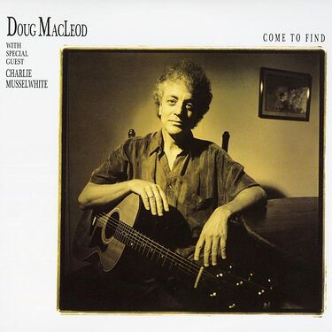 Doug MacLeod Come To Find 45RPM (2 LP)