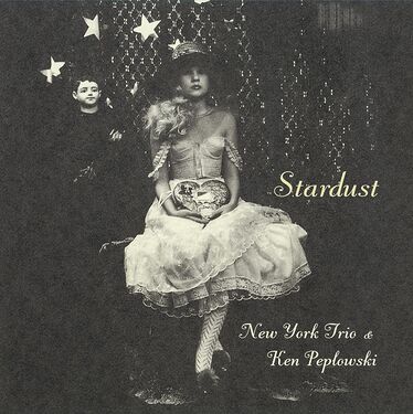 New York Trio & Ken Peplowski Stardust