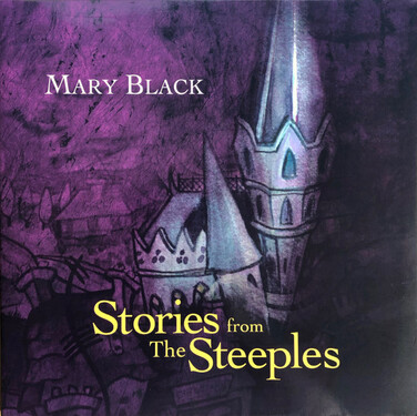 Mary Black Stories From The Steeples