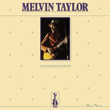 Melvin Taylor Plays the Blues for You