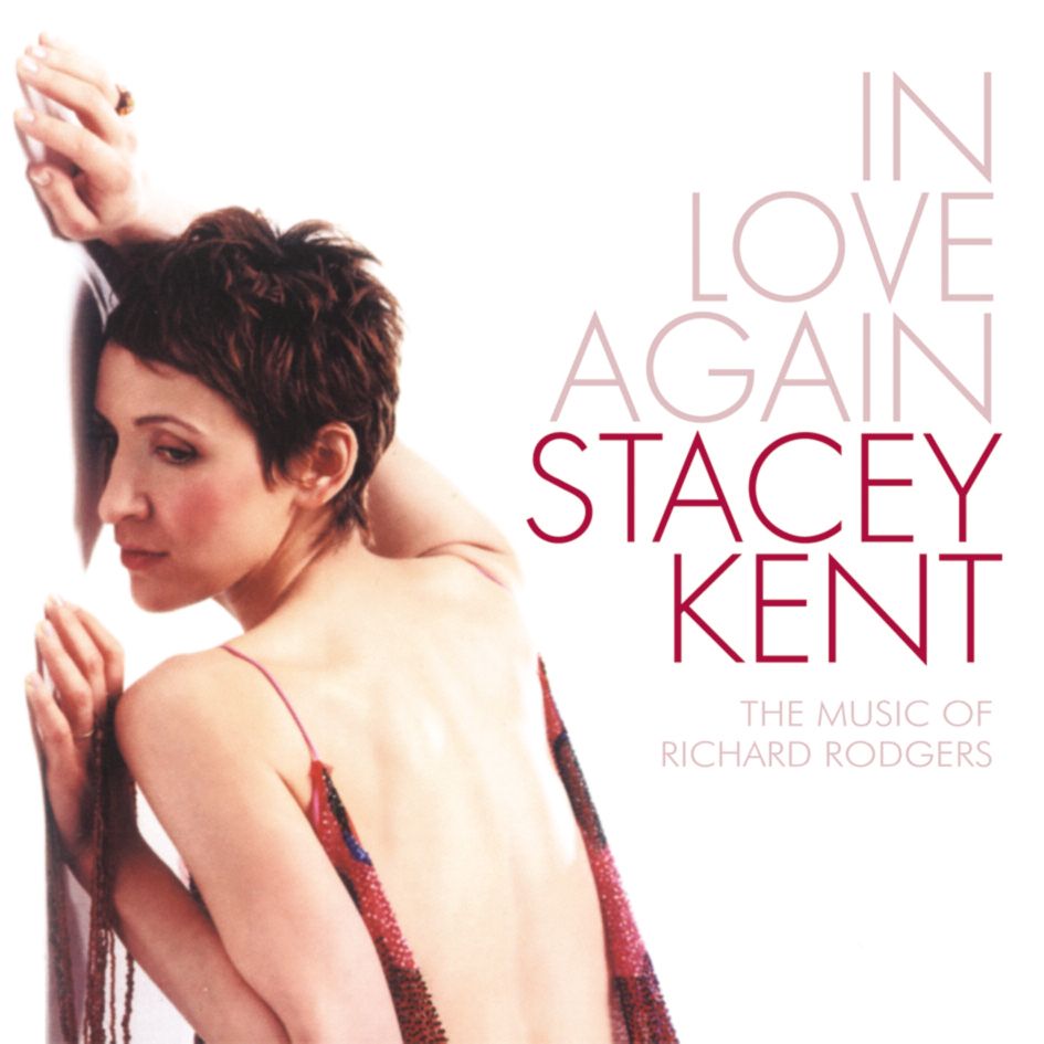 Stacey Kent In Love Again: Music Of Richard Rodgers