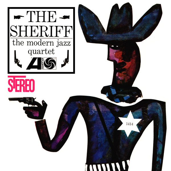 The Modern Jazz Quartet The Sheriff