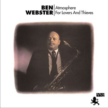 Ben Webster Atmosphere For Lovers And Thieves