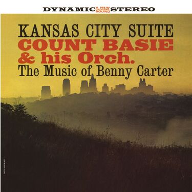 Count Basie & His Orchestra Kansas City Suite: The Music Of Benny Carter