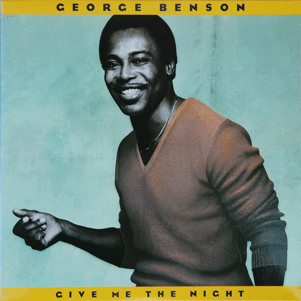 George Benson Give Me the Night