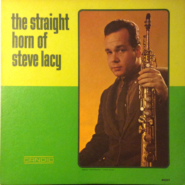 Steve Lacy The Straight Horn Of Steve Lacy