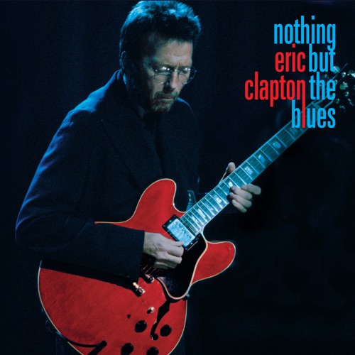 Eric Clapton Nothing But The Blues Super Deluxe Edition Box Set (2 LP, 2 CD, Blu-Ray & Book)