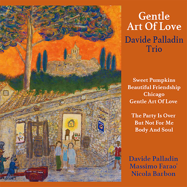 Davide Palladin Trio Gentle Art Of Love