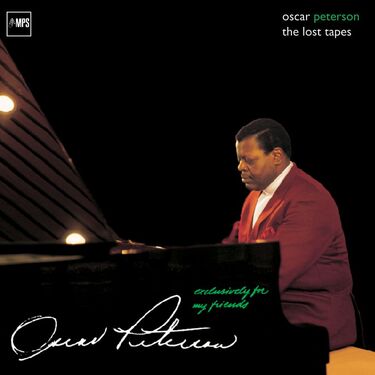 Oscar Peterson Exclusively For My Friends: The Lost Tapes