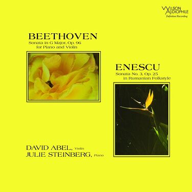 David Abel & Julie Steinberg Beethoven & Enescu