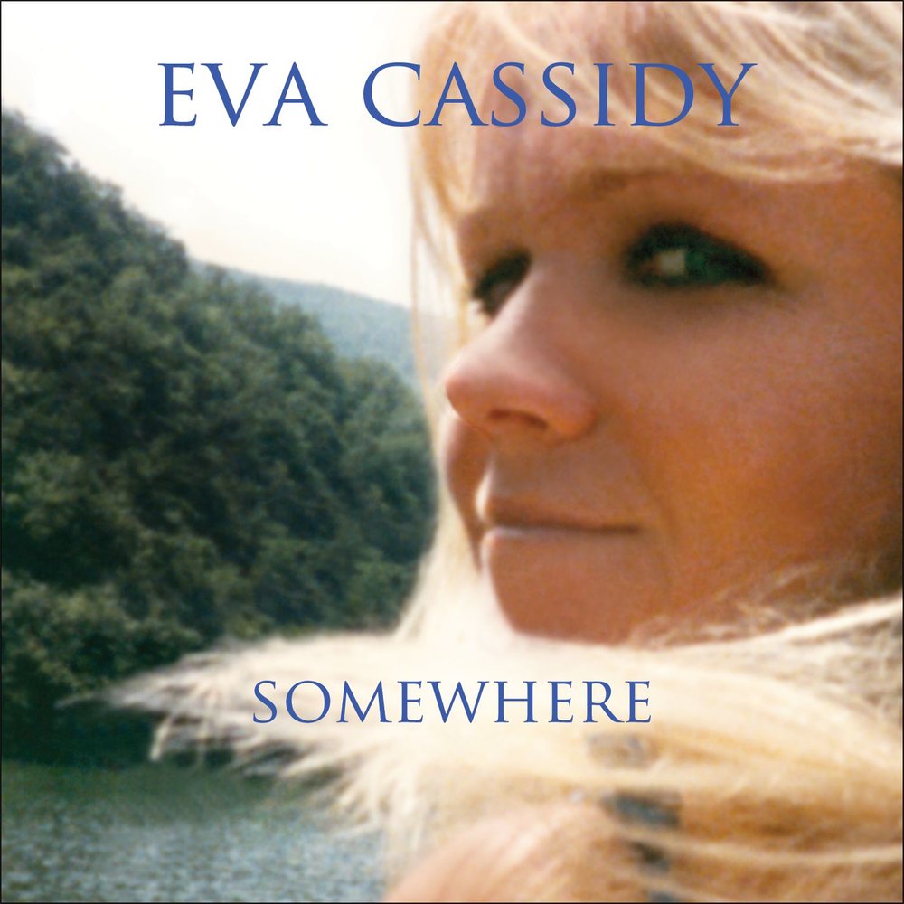 Eva Cassidy Somewhere