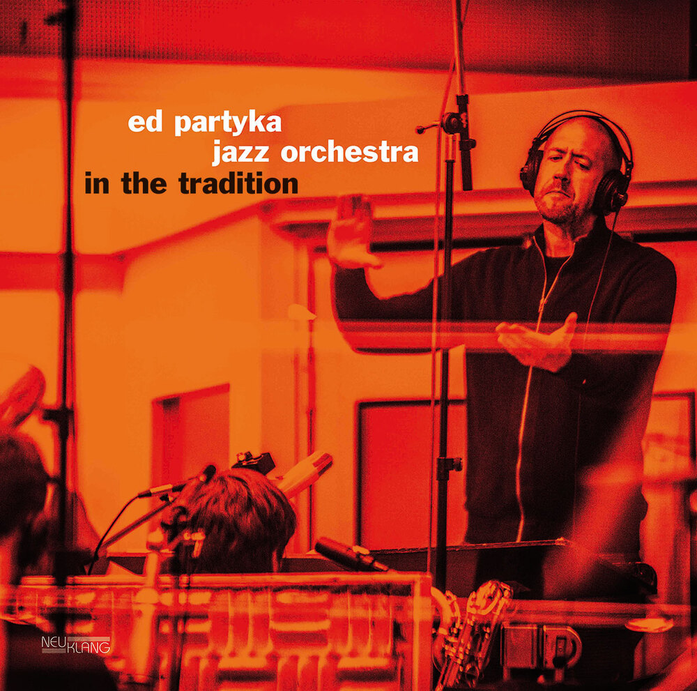Ed Partyka & UMO Helsinki Jazz Orchestra In The Tradition