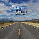 Mark Knopfler Down the Road Wherever (2 LP)