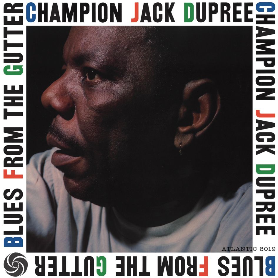 Champion Jack Dupree Blues From the Gutter