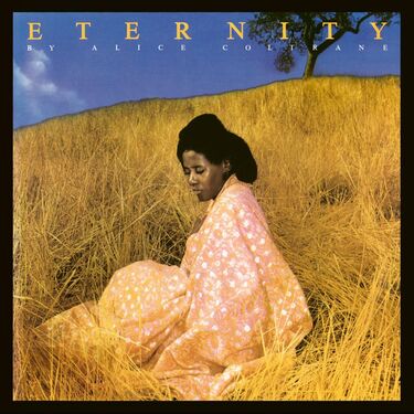 Alice Coltrane Eternity