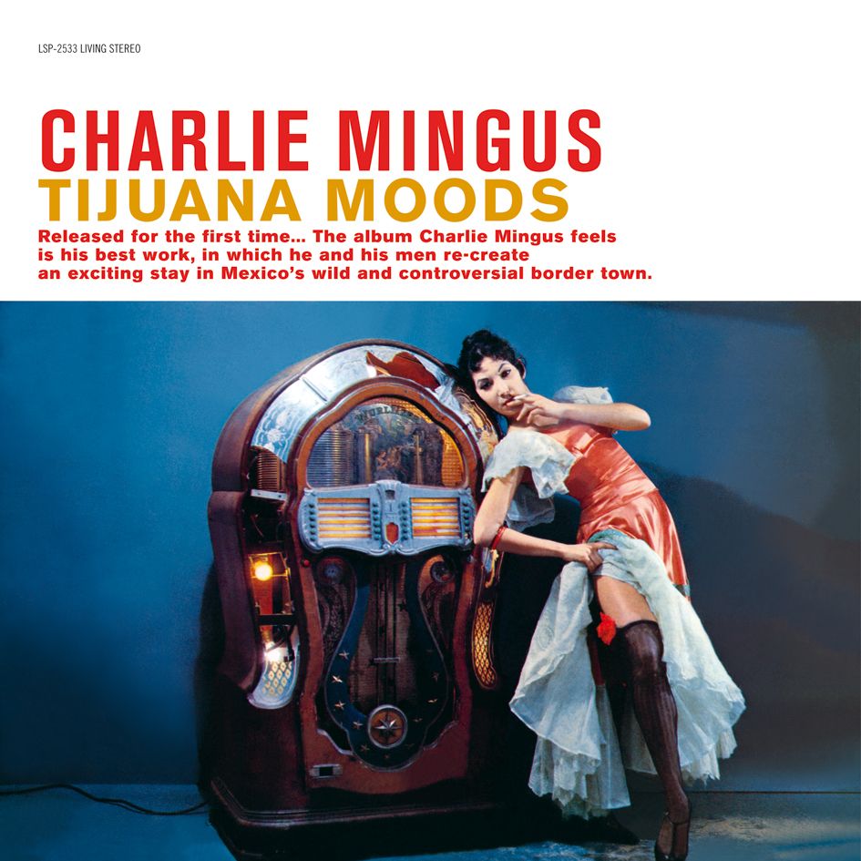 Charles Mingus Tijuana Moods