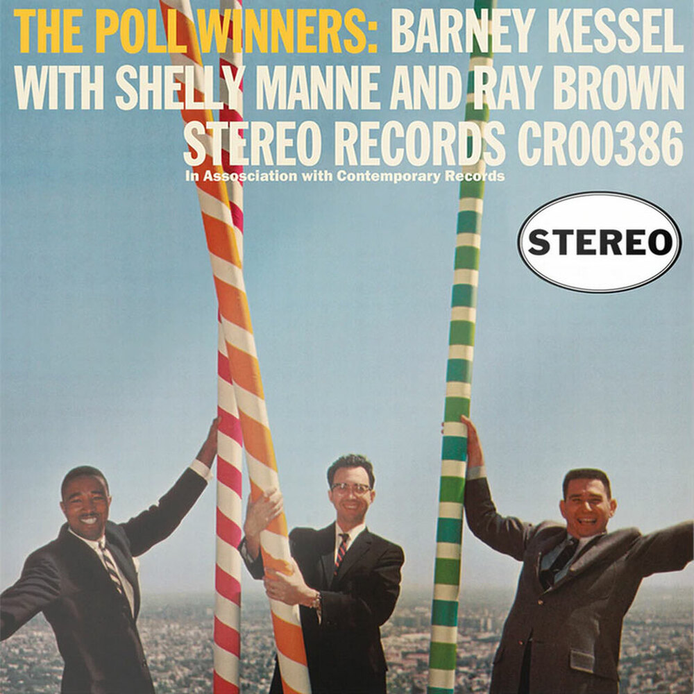Barney Kessel With Shelly Manne And Ray Brown The Poll Winners (Acoustic Sounds Series)
